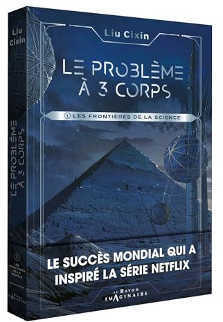 Le problème à trois corps - Tome 1: Les Frontières de la science