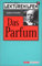 Lektürehilfen Patrick Süskind, Das Parfüm