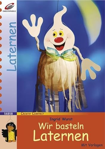 Wir basteln Laternen (Creativ Compact): Mit Vorlagen
