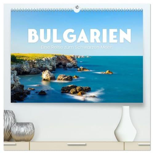 Bulgarien - Eine Reise zum Schwarzen Meer. (hochwertiger Premium Wandkalender 2026 DIN A2 quer), Kunstdruck in Hochglanz: Entdecken Sie Bulgarien für sich. (CALVENDO Orte)