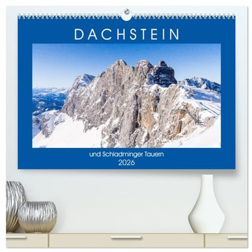Dachstein und Schladminger Tauern (hochwertiger Premium Wandkalender 2026 DIN A2 quer), Kunstdruck in Hochglanz: Entdecken Sie eine zauberhafte Region ... landschaftlicher Vielfalt. (CALVENDO Natur)