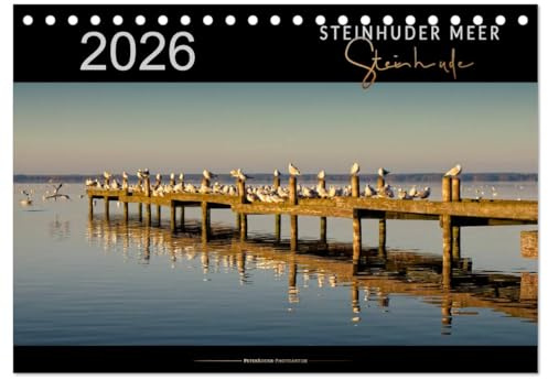 Steinhuder Meer - Steinhude (Tischkalender 2026 DIN A5 quer), CALVENDO Monatskalender: Folgen Sie dem Fotokünstler Peter Roder an das Steinhuder Meer ... auch Teil eines Naturparks. (CALVENDO Natur)