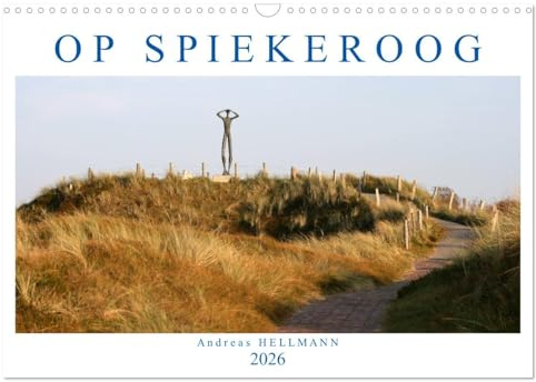 OP SPIEKEROOG (Wandkalender 2026 DIN A3 quer), CALVENDO Monatskalender: Ein Spaziergang über die Insel Spiekeroog (CALVENDO Orte)