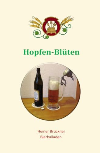 Hopfen-Blüten: Bier-Anekdoten und -Balladen