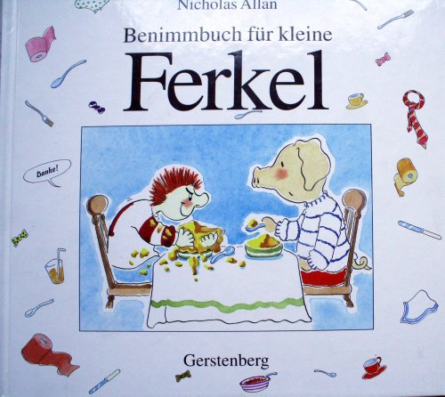 Benimmbuch für kleine Ferkel