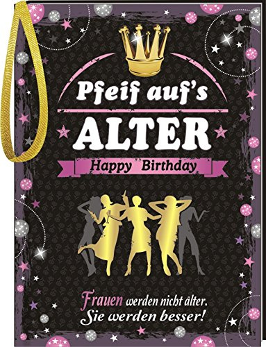 Pfeiff aufs Alter Frauen