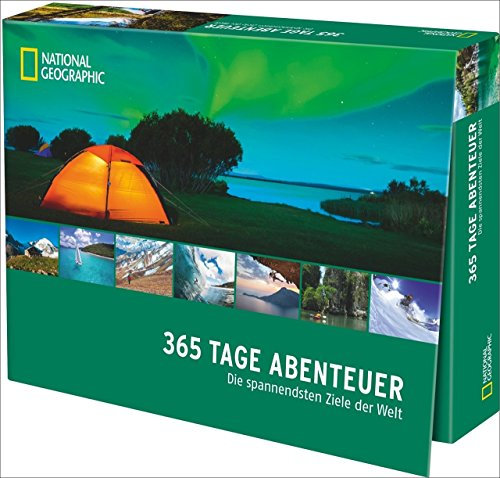 365 Tage Abenteuer: Die spannendsten Ziele der Welt