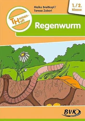 Themenheft Regenwurm 1./2. (Themenhefte) (BVK-Themenhefte: Differenzierter Sachunterricht)