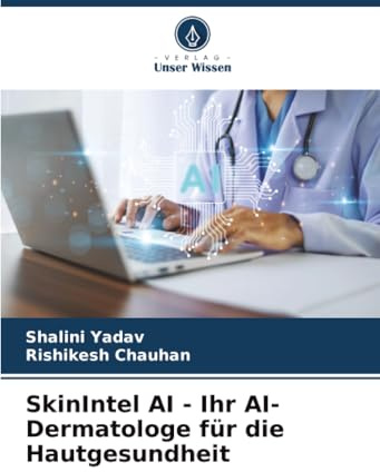 SkinIntel AI - Ihr AI-Dermatologe für die Hautgesundheit
