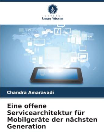 Eine offene Servicearchitektur für Mobilgeräte der nächsten Generation