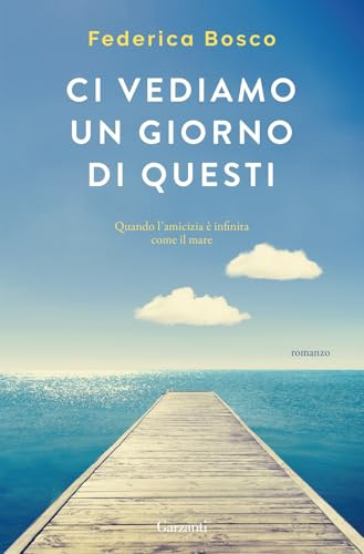 Ci vediamo un giorno di questi