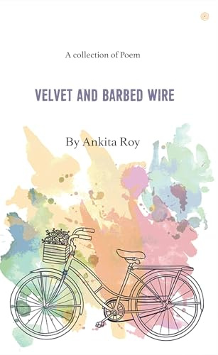 Velvet and Barbed Wire