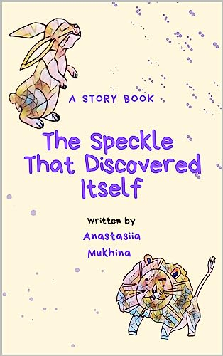 The Speckle That Discovered Itself (English Edition)