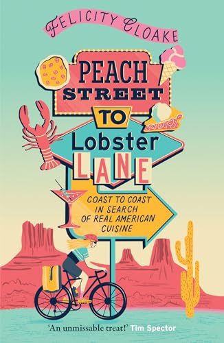 Peach Street to Lobster Lane: The new American food adventure guide, perfect for summer reading
