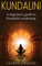 Kundalini: A Beginner's Guide to Kundalini Awakening