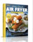 Quick & Simple Air Fryer Cookbook