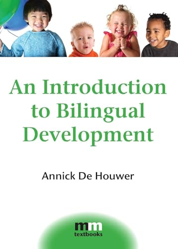 An Introduction to Bilingual Development (MM Textbooks, 4)