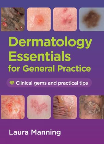 Dermatology Essentials for General Practice: Clinical Gems and Practical Tips