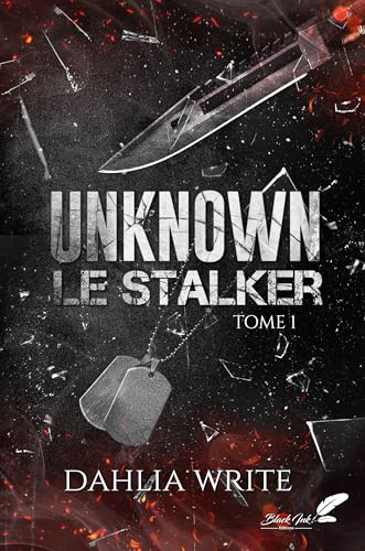 Unknown : Le Stalker: Tome 1
