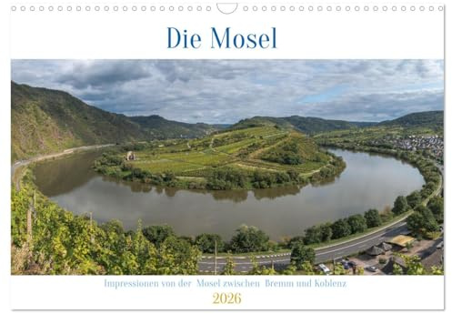 Die Mosel zwischen Bremm und Koblenz (Wandkalender 2026 DIN A3 quer), CALVENDO Monatskalender (CALVENDO Orte)