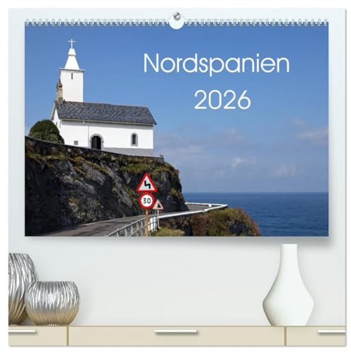 Nordspanien (hochwertiger Premium Wandkalender 2026 DIN A2 quer), Kunstdruck in Hochglanz: Bilder aus dem Norden Spaniens, vom Baskenland, aus Kantabrien, Asturien und Galicien (CALVENDO Orte)