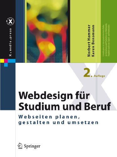 Webdesign für Studium und Beruf: Webseiten planen, gestalten und umsetzen (X.media.press)