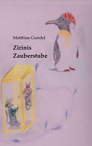 Zirinis Zauberstube (Geschichten zum Weiterdenken)