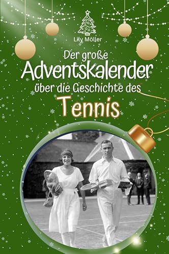 Der große Adventskalender über die Geschichte des Tennis - 2024