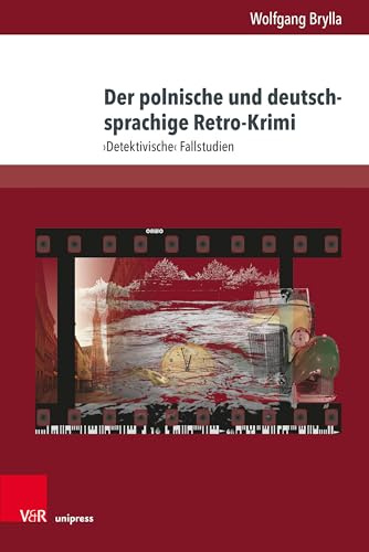 Der polnische und deutschsprachige Retro-Krimi: Detektivische¿ Fallstudien (Andersheit – Fremdheit – Ungleichheit)
