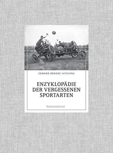 Enzyklopädie der vergessenen Sportarten