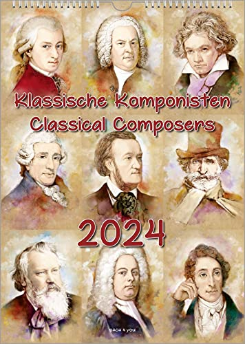 Komponisten-Kalender, ein Musik-Kalender 2024, DIN A4: Klassische Komponisten – Classical Composers