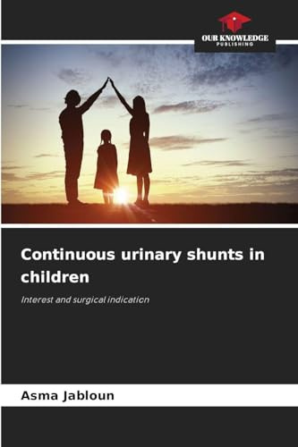Continuous urinary shunts in children: Interest and surgical indication