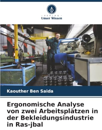 Ergonomische Analyse von zwei Arbeitsplätzen in der Bekleidungsindustrie in Ras-jbal