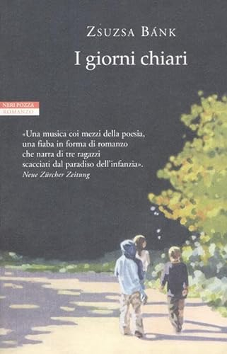 I giorni chiari (I narratori delle tavole)
