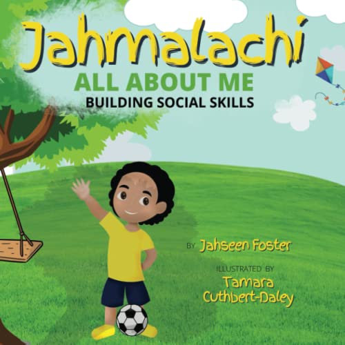 Jahmalachi ALL ABOUT ME: BUILDING SOCIAL SKILLS