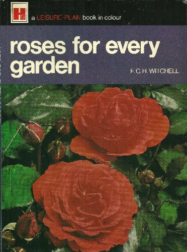 Roses for Every Garden (Leisure Plan S.)