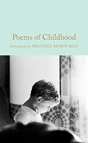 Poems of Childhood: 211 (Macmillan Collector's Library, 211)