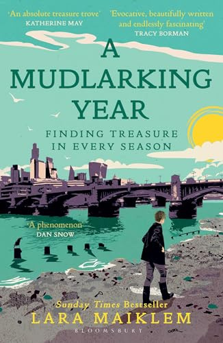 A Mudlarking Year: Finding Treasure in Every Season
