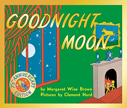 Goodnight Moon: The bedtime classic that has soothed generations of babies and toddlers to sleep