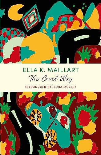 The Cruel Way: A John Murray Journey (Overcoming Books)