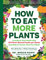 How to Eat More Plants: Transform Your Health with 30 Plant-Based Foods Per Week (and Why It's Easier Than You Think)