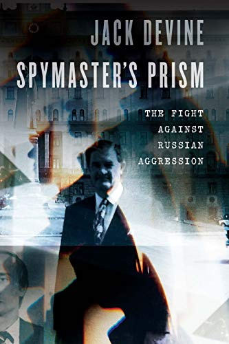 Spymaster’s Prism: The Fight Against Russian Aggression