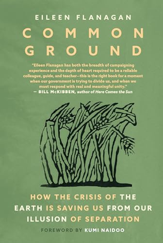 Common Ground: Stories of Resistance and Healing from the Movement to Protect the Earth