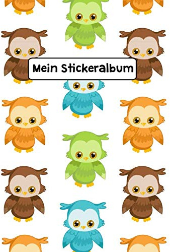 Mein Stickeralbum: Stickeralbum Blanko Eule Stickerbuch Leer zum sammeln DIN A4 35 Seiten