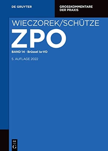 Brüssel Ia VO (Großkommentare der Praxis)