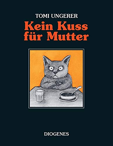 Kein Kuss für Mutter: Eine Geschichte über zu viel oder zu wenig Liebe (Kinderbücher)