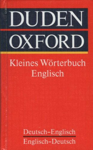 Duden-Oxford - Kleines Wörterbuch Englisch: Deutsch-Englisch/Englisch-Deutsch