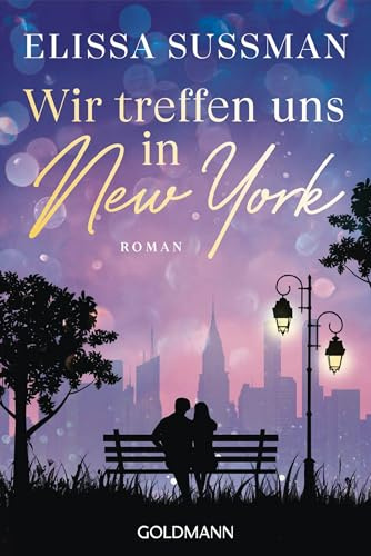 Wir treffen uns in New York: Roman