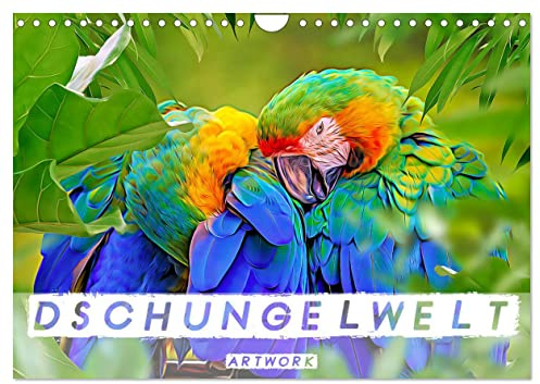 Dschungelwelt - Artwork (Wandkalender 2026 DIN A4 quer), CALVENDO Monatskalender: Dschungeltiere im Dschungel (CALVENDO Tiere)