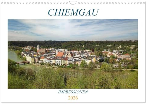 Chiemgau - Impressionen (Wandkalender 2026 DIN A3 quer), CALVENDO Monatskalender: Bayern wie im Bilderbuch! (CALVENDO Orte)